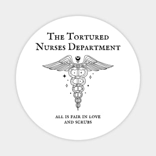 Tortured Nurses Department, Funny Nurse, Registered Nurse, All is Fair, Trending Nurse Magnet